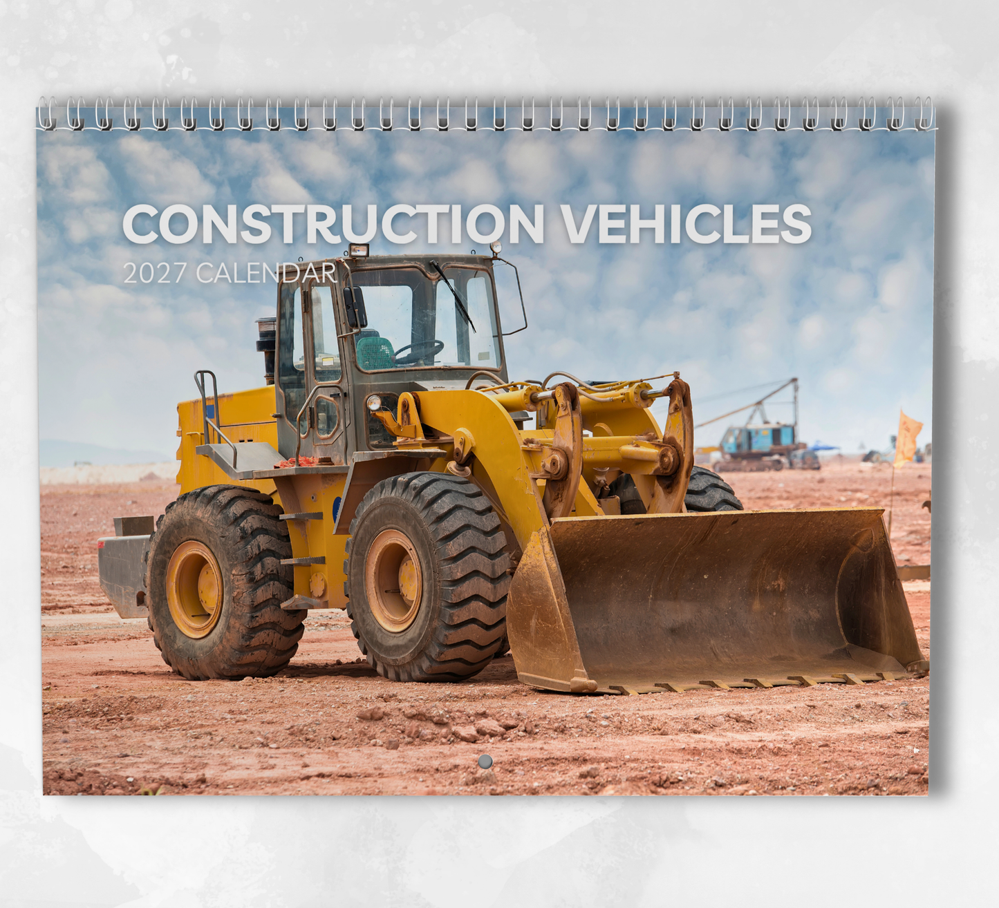 Construction Vehicles Calendar 2027